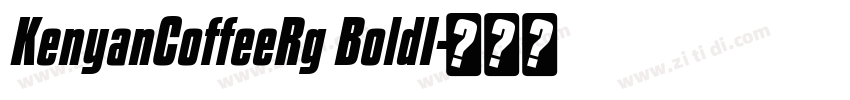 KenyanCoffeeRg BoldI字体转换